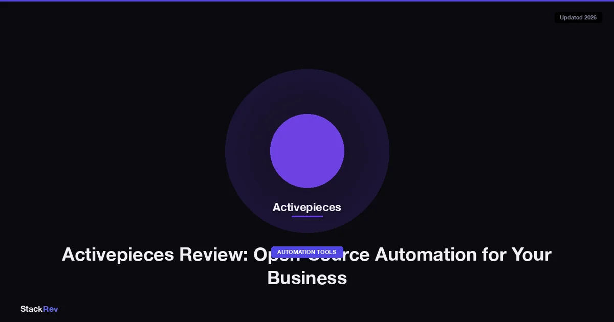 Activepieces Review: Open-Source Automation for Your Business