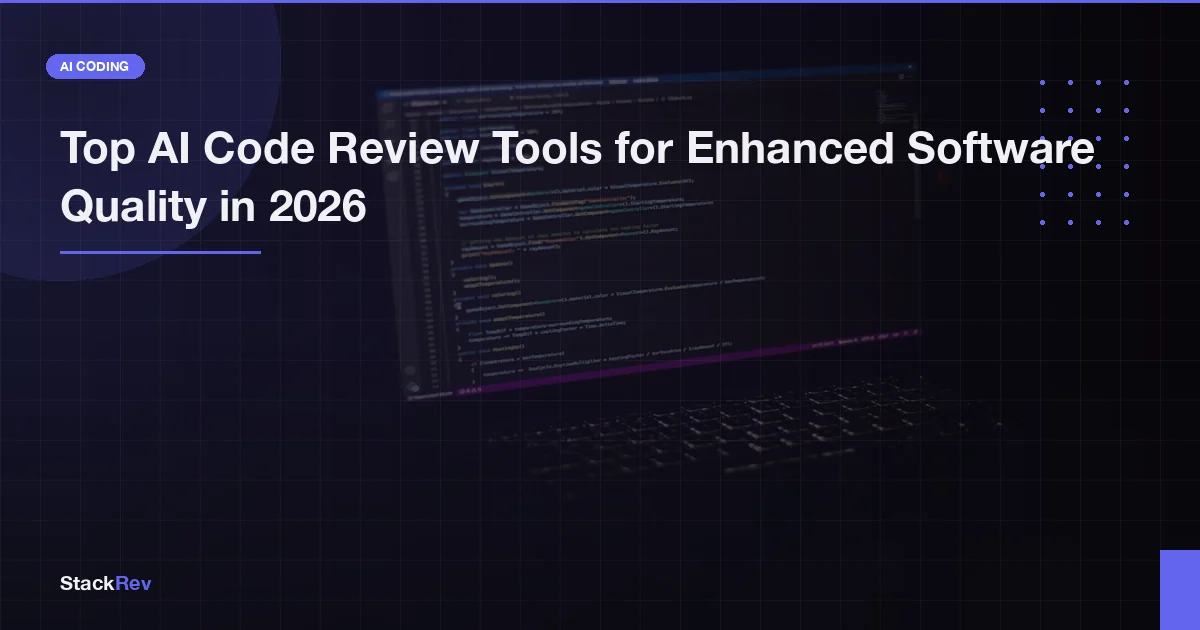 Top AI Code Review Tools for Enhanced Software Quality in 2026