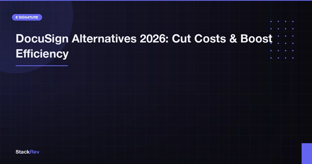 DocuSign Alternatives 2026: Cut Costs & Boost Efficiency