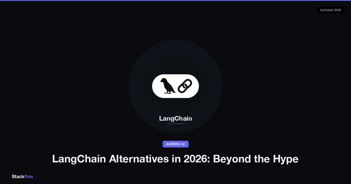 LangChain Alternatives in 2026: Beyond the Hype