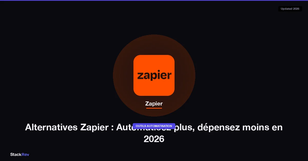 Alternatives Zapier : Automatisez plus, dépensez moins en 2026