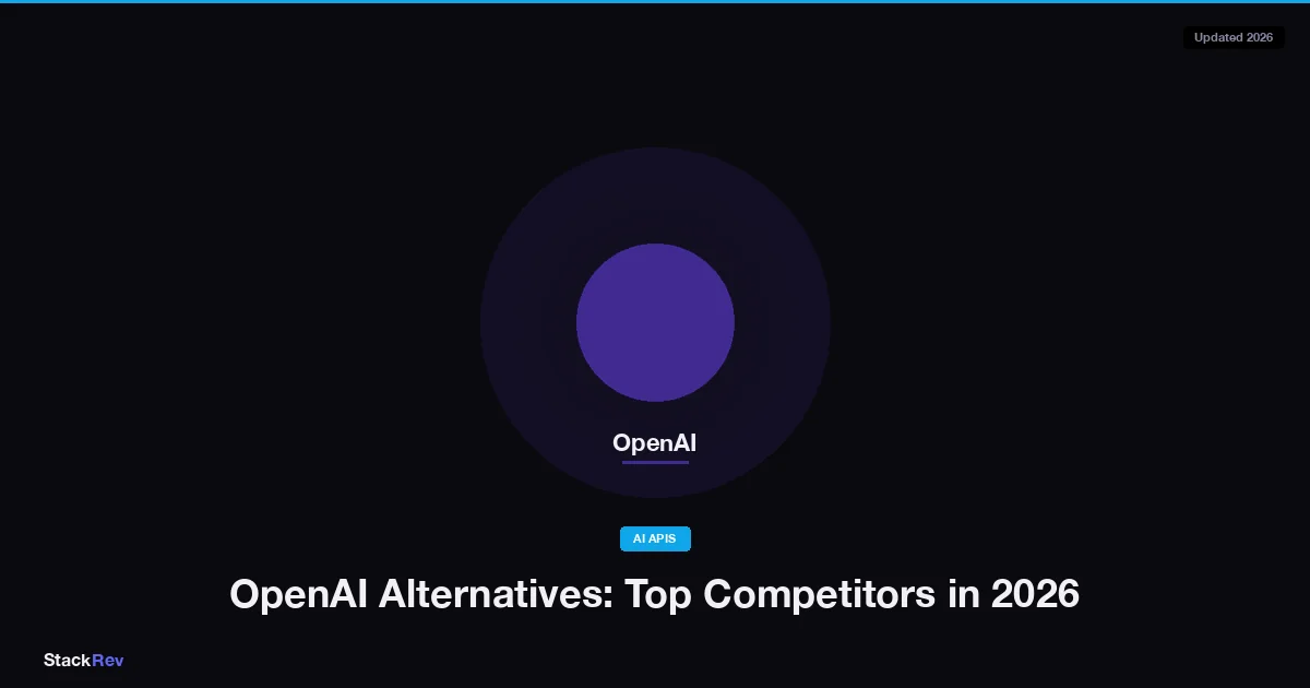 OpenAI Alternatives: Top Competitors in 2026
